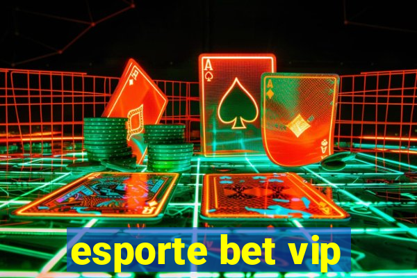 esporte bet vip