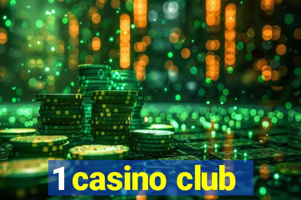 1 casino club