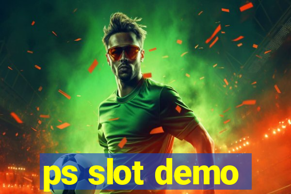 ps slot demo