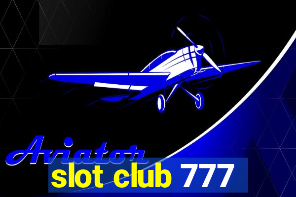 slot club 777