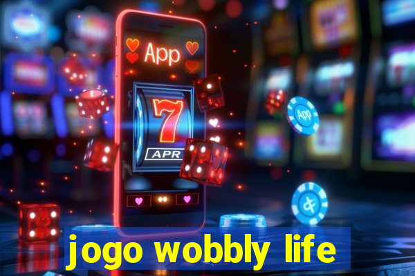 jogo wobbly life