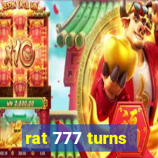 rat 777 turns