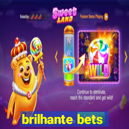 brilhante bets