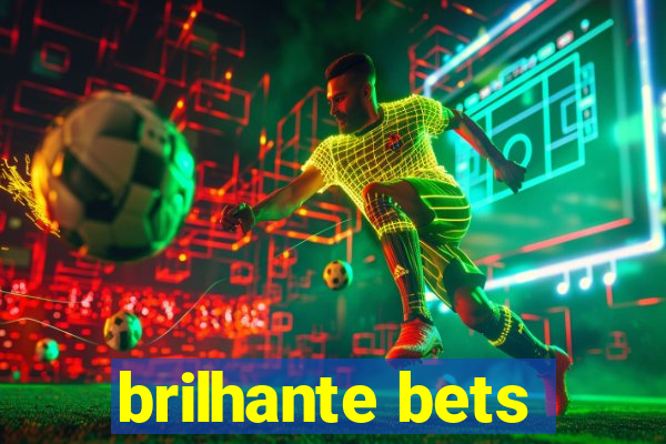 brilhante bets