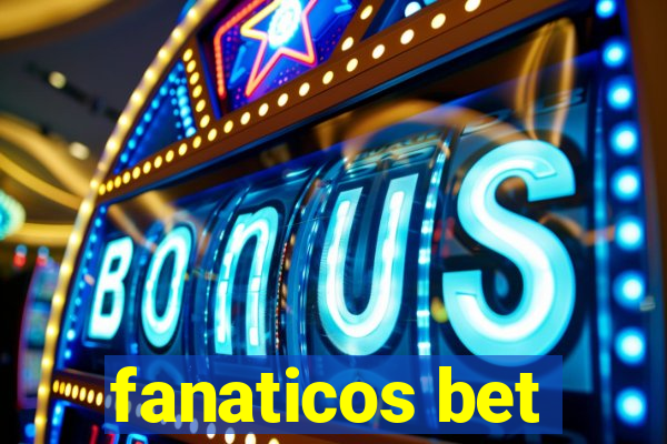 fanaticos bet