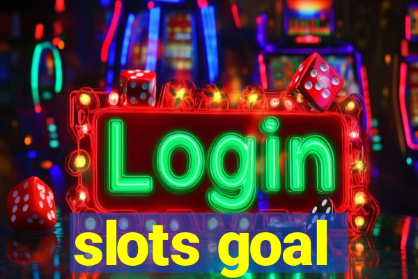 slots goal