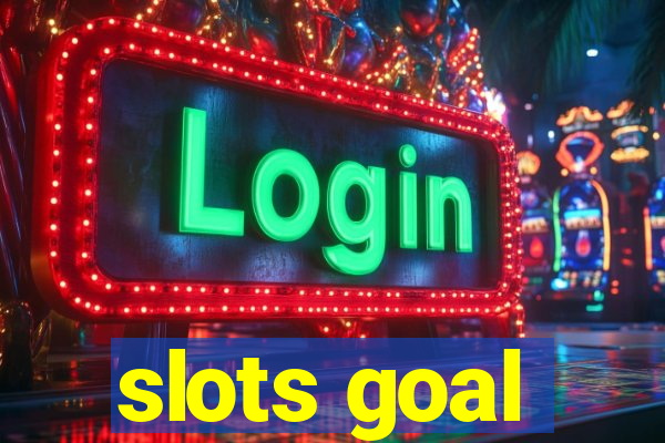 slots goal