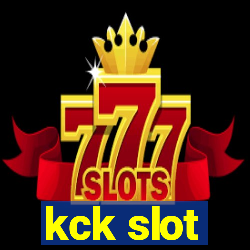 kck slot