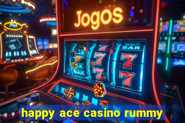 happy ace casino rummy