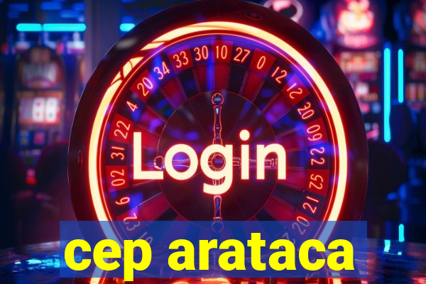 cep arataca