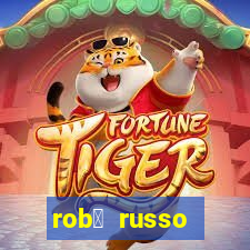 rob么 russo fortune tiger