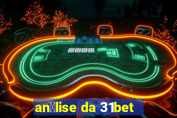 an谩lise da 31bet