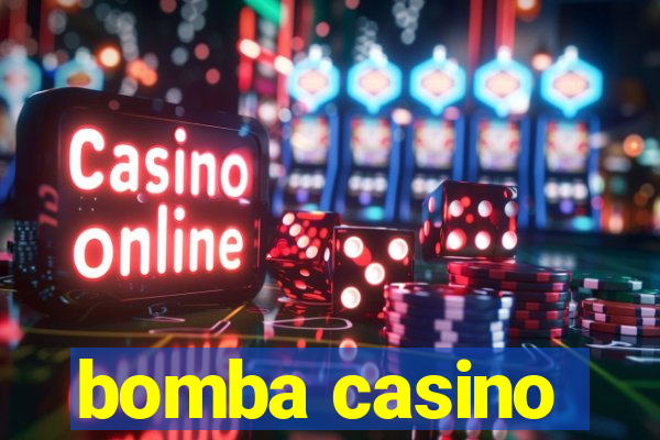 bomba casino