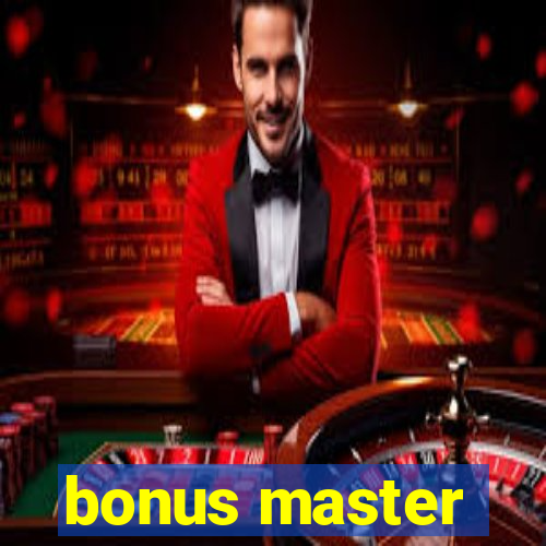 bonus master