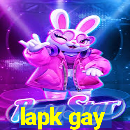 lapk gay