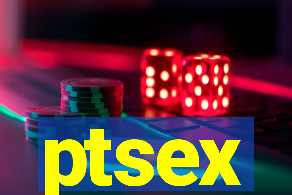 ptsex