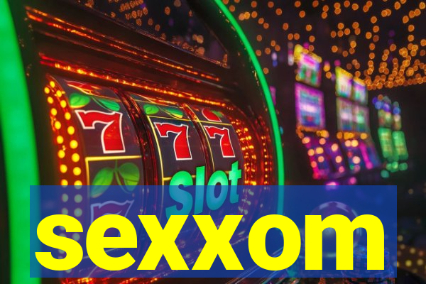 sexxom