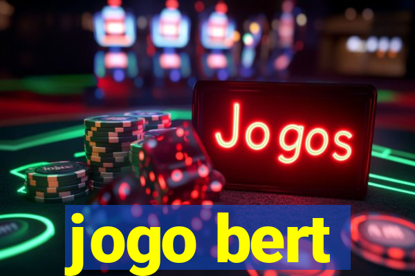 jogo bert