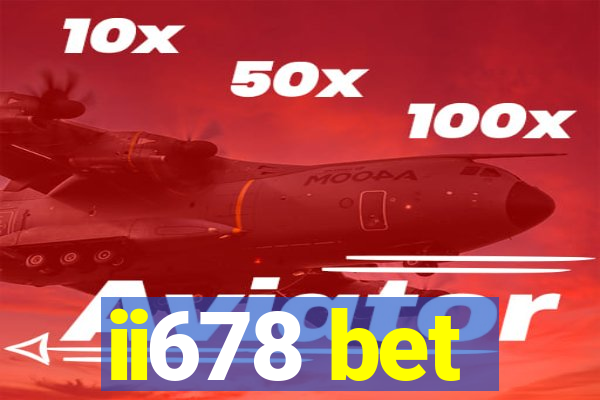 ii678 bet