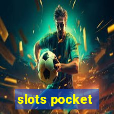 slots pocket