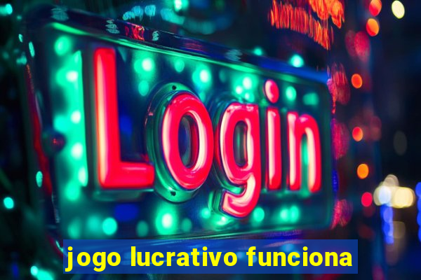 jogo lucrativo funciona