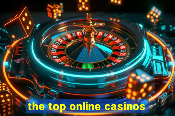 the top online casinos