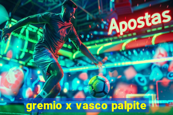 gremio x vasco palpite