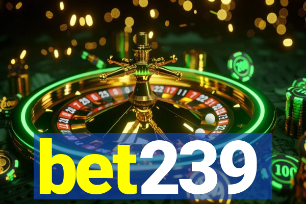 bet239