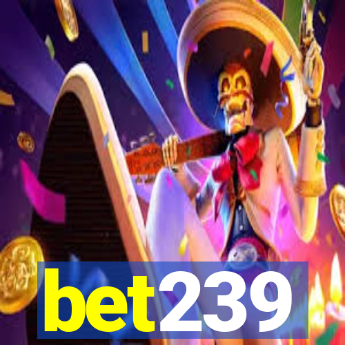 bet239