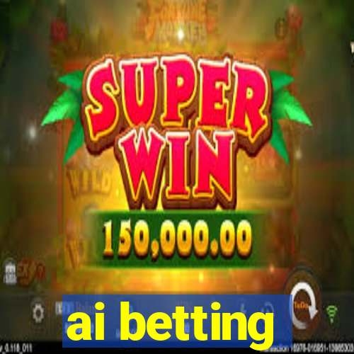 ai betting