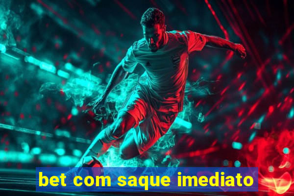 bet com saque imediato