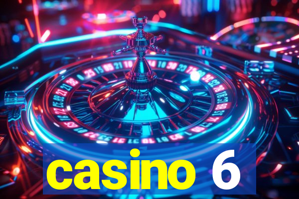 casino 6