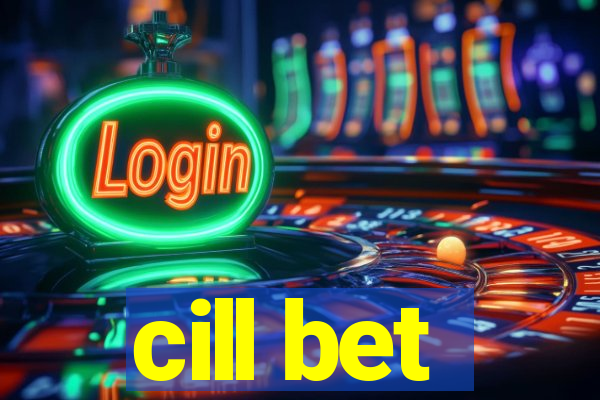 cill bet