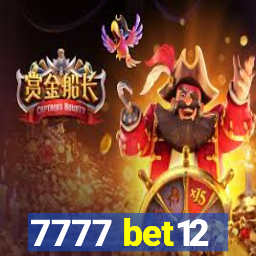 7777 bet12