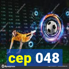 cep 048