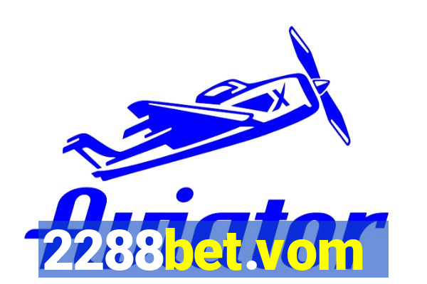 2288bet.vom