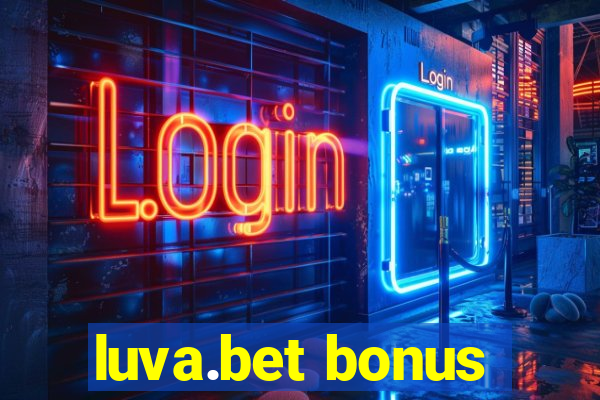 luva.bet bonus