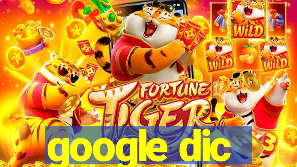 google dic