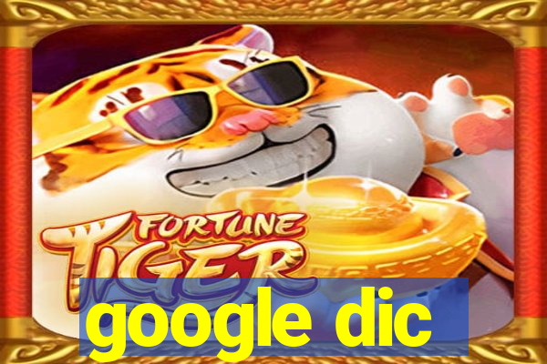 google dic