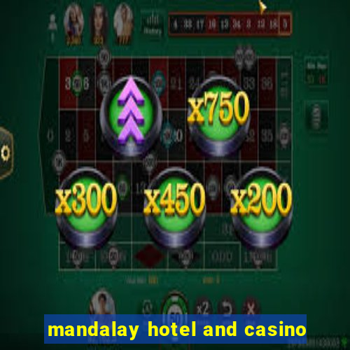 mandalay hotel and casino