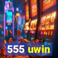 555 uwin