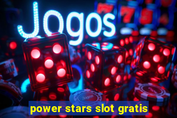 power stars slot gratis