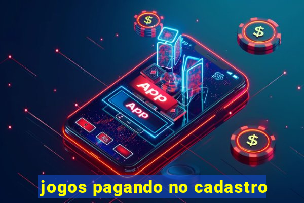 jogos pagando no cadastro