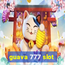 guava 777 slot