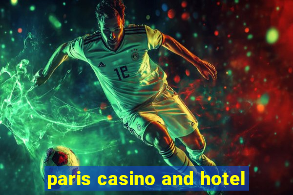 paris casino and hotel