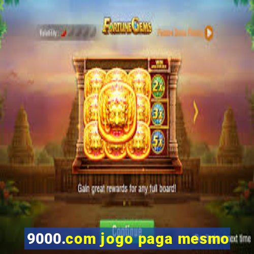 9000.com jogo paga mesmo