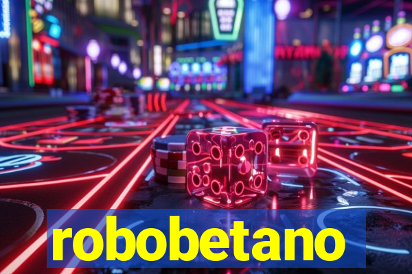 robobetano