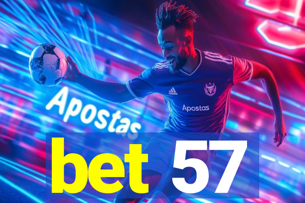 bet 57