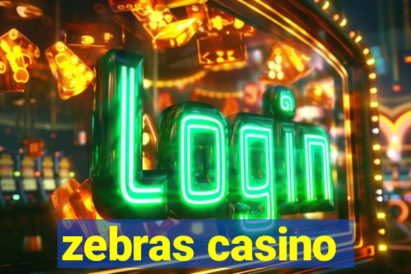 zebras casino