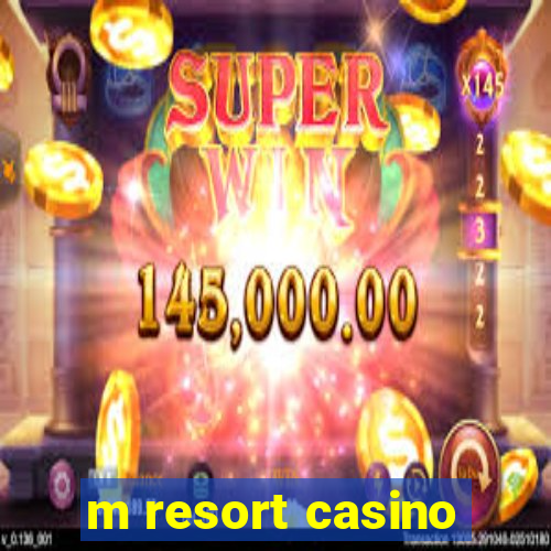 m resort casino